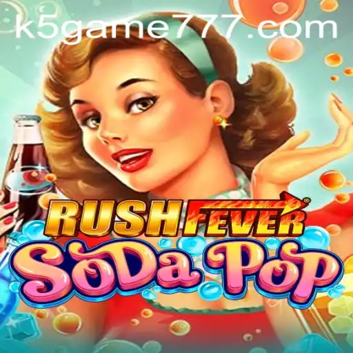 Discover the Excitement of RushFeverSodaPop: A Comprehensive Guide to the Game